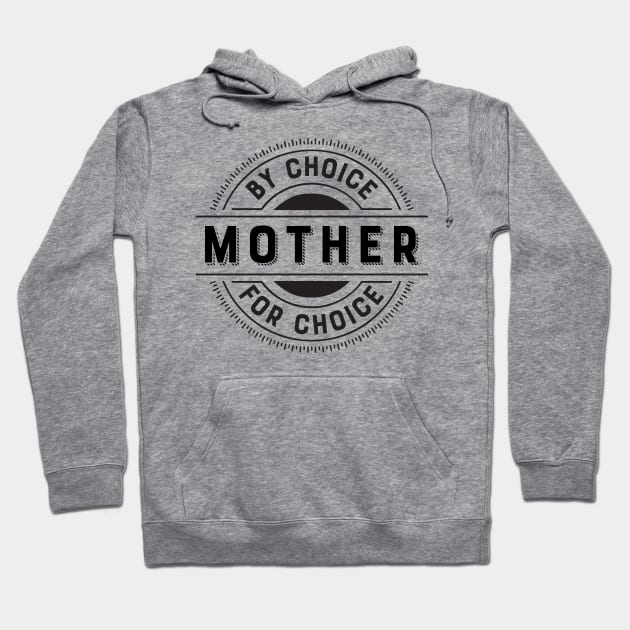 Mothers For Choice Hoodie by midwifesmarket